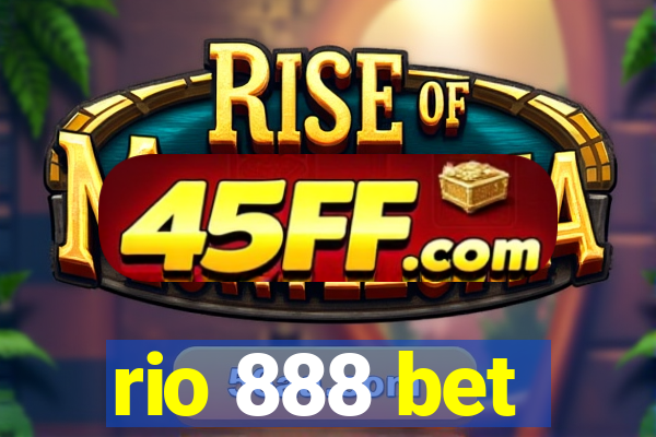 rio 888 bet
